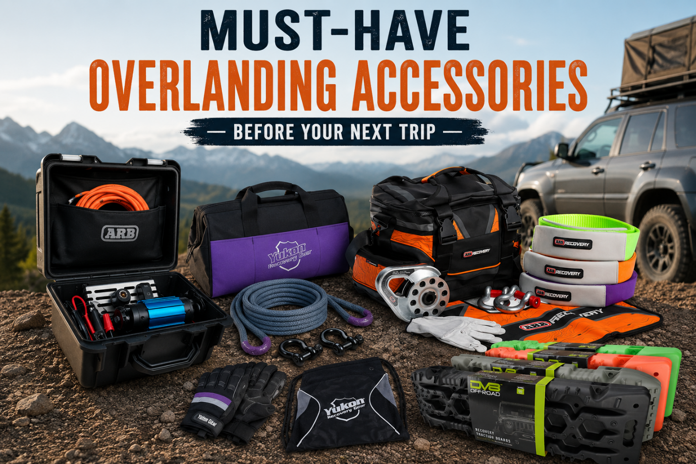 Must-Have Overlanding Accessories Before Your Next Trip in Woodland Hills