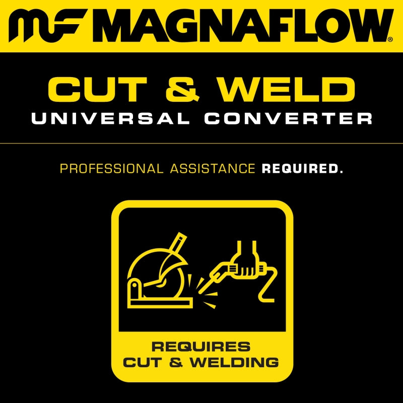 MagnaFlow Conv Universal 2.5 inch T2 Rear universal converter requires cutting and welding